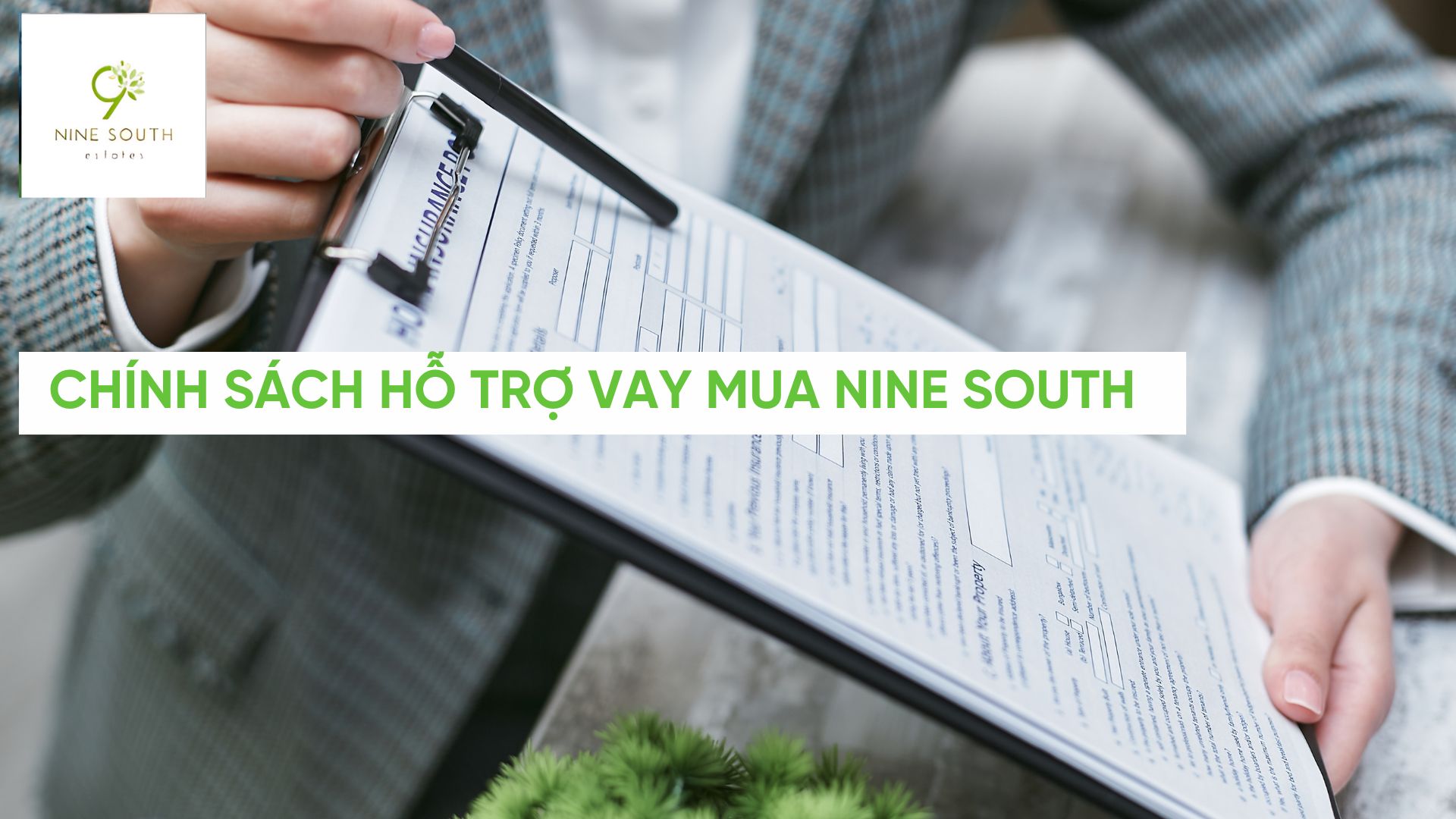 Chính sách hỗ trợ vay mua Nine South