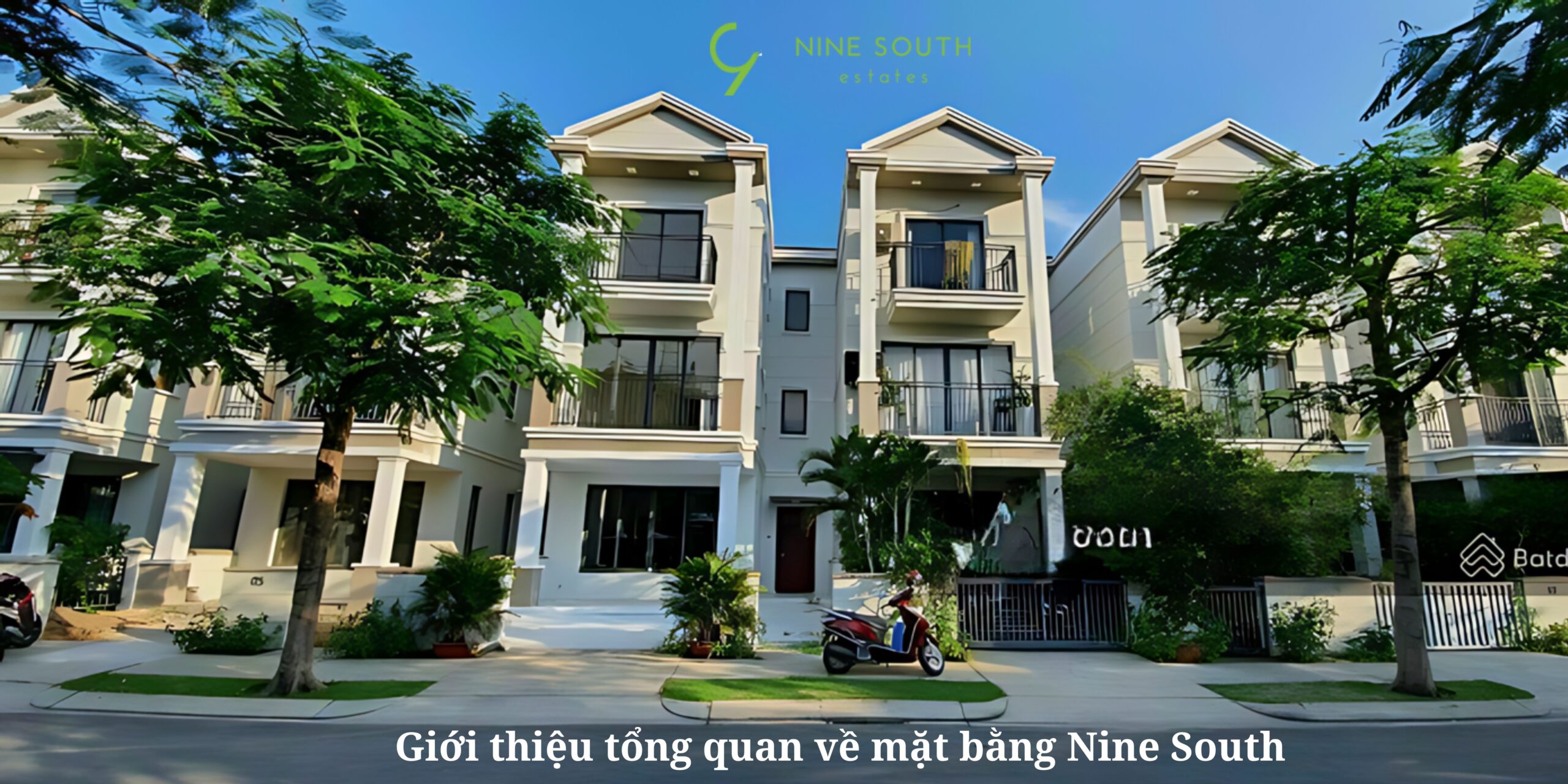 GIới thiệu tổng quan về mặt bằng Nine South