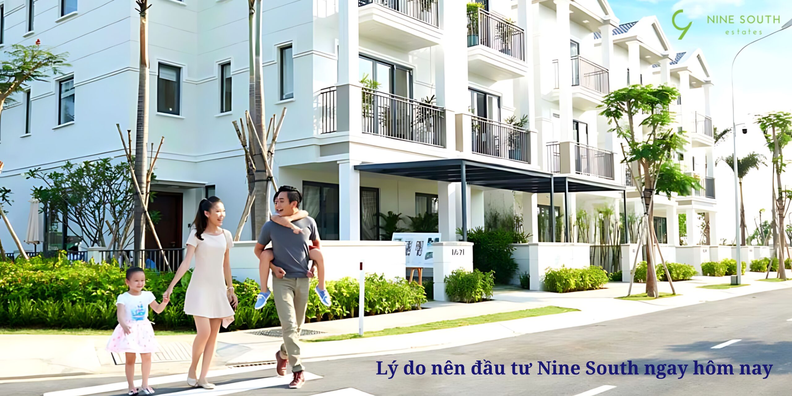 Một số lý do nên đầu tư Nine South ngay hôm nay