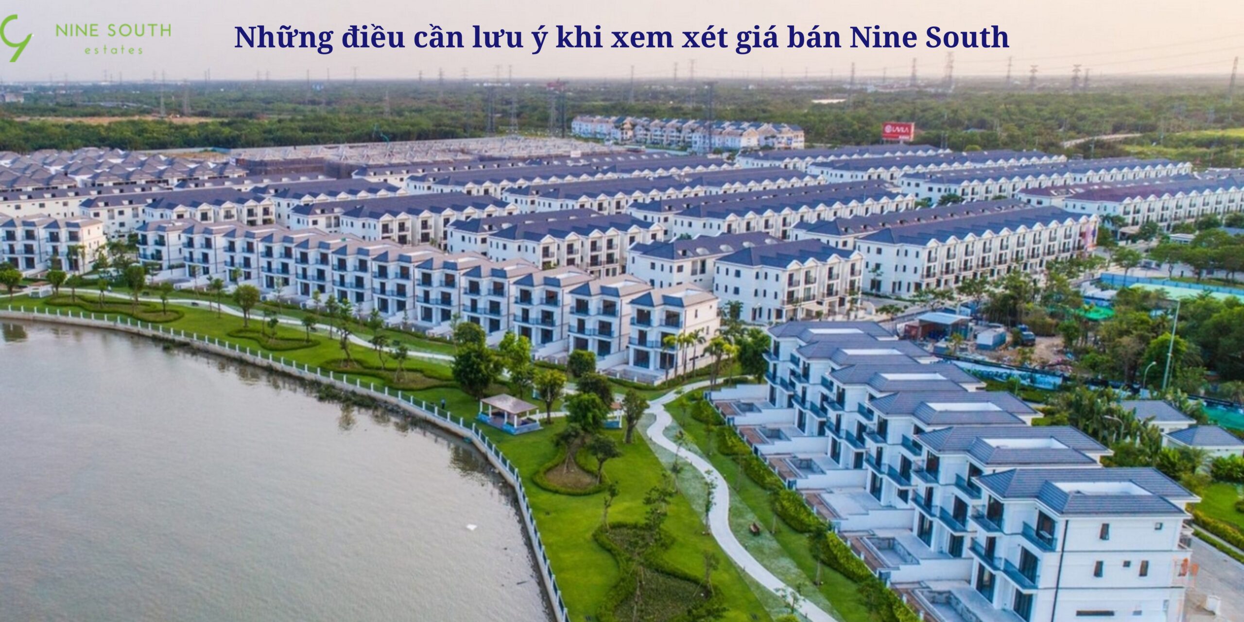 Những điều cần lưu ý khi xem xét giá bán Nine South