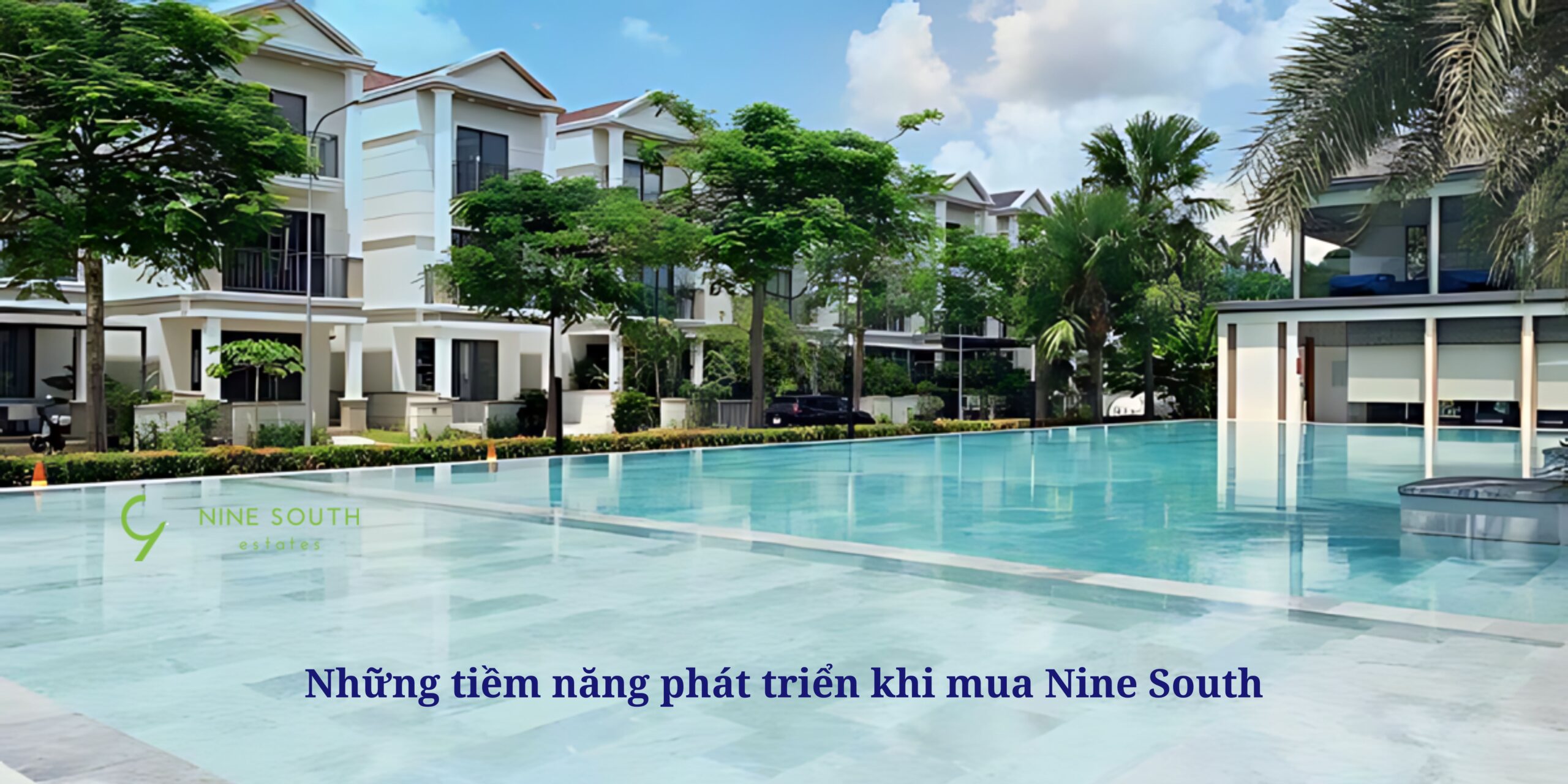 Những tiềm năng phát triển khi mua Nine South 